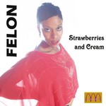 cover: Felon - Strawberries And Cream