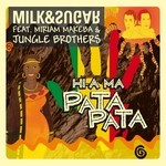 cover: Jungle Brothers|Milk & Sugar|Miriam Makeba - Hi-A Ma (Pata Pata)