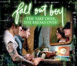 cover: Fall Out Boy - "The Take Over, The Breaks Over" (2006/AOL Music Sessions)