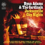 cover: Ryan Adams & The Cardinals - Jacksonville City Nights