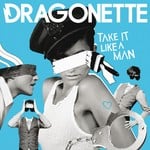 cover: Dragonette - Take It Like A Man (Hoxton Whores Dub)