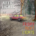 cover: Attic Lights - Friday Night Lights (Bonus E-album)