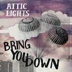 cover: Attic Lights - Bring You Down (Remixes)