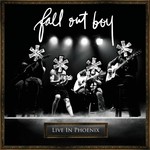 cover: Fall Out Boy - **** Live In Phoenix