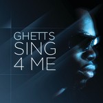 cover: Ghetts - Sing 4 Me (Radio Edit)