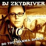 cover: Dj Zkydriver - Do You Wanna Dance