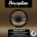 cover: Oscar P - Conquistadores Chocolates 2011 (remixes Part 2)