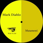 cover: Diablo, Mark|The Mind - Mutamenti