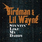 cover: Birdman|Lil Wayne - Stuntin' Like My Daddy