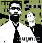 cover: Marvin - I Hate My Job