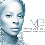 cover: Mary J. Blige - Be Without You (Award Performance Version)