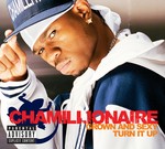 cover: Chamillionaire - Grown & Sexy/Turn It Up