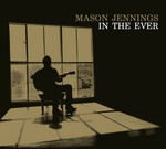 cover: Mason Jennings - In The Ever