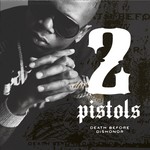 cover: 2 Pistols - Death Before Dishonor