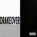 cover: Drake - Over (Explicit Version)