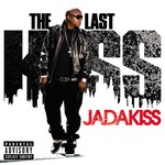 cover: Jadakiss - The Last Kiss (Explicit)