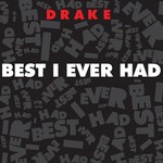 cover: Drake - Best I Ever Had (Edited Version)