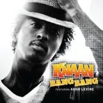 cover: Adam Levine|K'naan - Bang Bang (International Version)