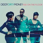 cover: Diddy-dirty Money - Ass On The Floor (Explicit UK Version)