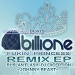 cover: Billione - Fukin Princess (remix EP)