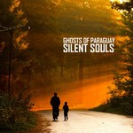 cover: Ghosts Of Paraguay - Silent Souls