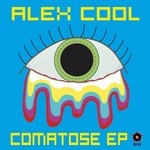 cover: Alex Cool - Comatose EP