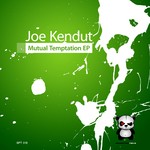 cover: Joe Kendut - Mutual Temptation EP