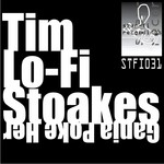 cover: Tim Lo-fi Stoakes - Ganja Poke Her