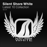 cover: Various - Silent Shore White: Latest 10 Collection Vol 01