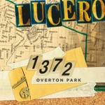 cover: Lucero - 1372 Overton Park