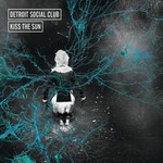 cover: Detroit Social Club - Kiss The Sun EP (EP)