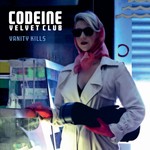 cover: Codeine Velvet Club - Vanity Kills