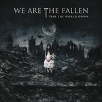 cover: We Are The Fallen - Tear The World Down