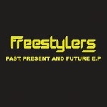 cover: Freestylers - Past Present & Future