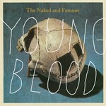 cover: The Naked & Famous - Young Blood