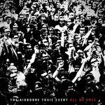 cover: The Airborne Toxic Event - All At Once