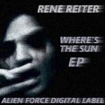 cover: Rene Reiter - Where's The Sun EP