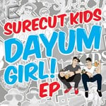 cover: Surecut Kids - Dayum Girl EP