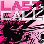 cover: Art Of Hot - Last Call