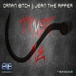 cover: Orman Bitch|Jean The Ripper - Trust Me