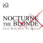 cover: Nocturne The Blonde - Love Will Tear Us Apart