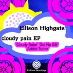 cover: Ellison Highgate - Cloudy Pain