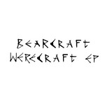 cover: Bearcraft - Werecraft EP