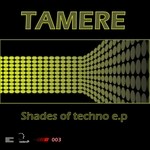 cover: Tamere - Shades Of Techno EP