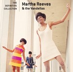 cover: Martha Reeves & The Vandellas - The Definitive Collection