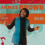 cover: James Brown - The Singles: Vol 9 1973-1975