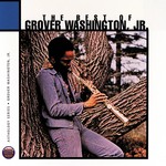 cover: Grover Washington, Jr - The Best Of Grover Washington Junior: Anthology Series