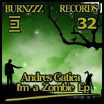 cover: Andres Gatica - I'm A Zombie EP