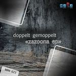 cover: Doppelt Gemoppelt - Zazoona EP