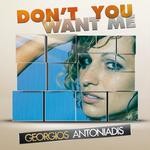 cover: Georgios Antoniadis - Dont You Want Me